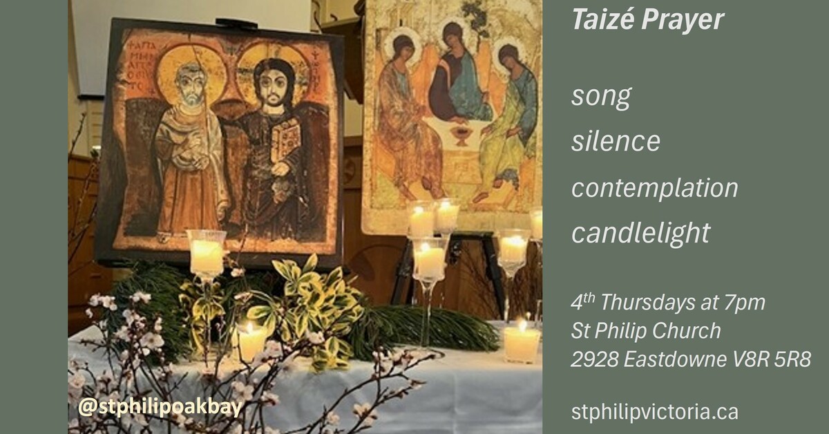Taizé Prayer at St Philip Oak Bay Worship St. Mary the Virgin